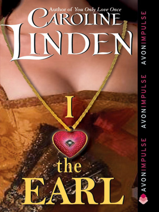 Title details for I Love the Earl by Caroline Linden - Available